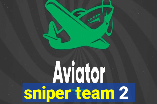 sniper team 2